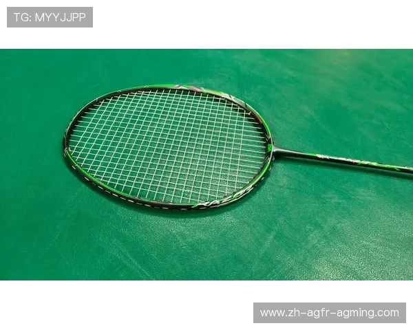 羽毛球球拍设计创新与性能提升对比赛表现的影响分析 羽毛球球拍设计创新与性能提升对比赛表现的影响分析